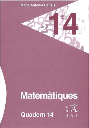 MATEMÀTIQUES. QUADERN 14 | 9788492748921 | CANALS, MARIA ANTÒNIA | Llibreria La Gralla | Librería online de Granollers