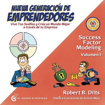 NUEVA GENERACIÓN DE EMPRENDEDORES | 9788494679841 | DILTS, ROBERT | Llibreria La Gralla | Librería online de Granollers