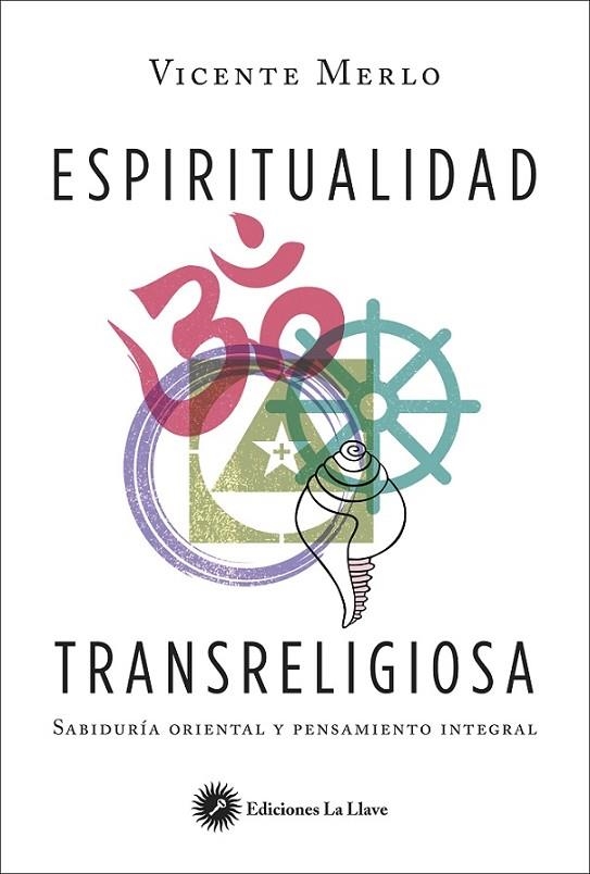 ESPIRITUALIDAD TRANSRELIGIOSA | 9788416145393 | MERLO LILLO, VICENTE | Llibreria La Gralla | Llibreria online de Granollers