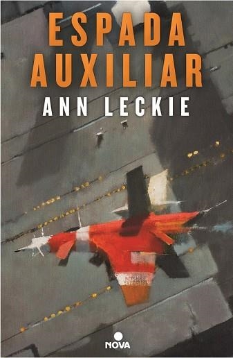 ESPADA AUXILIAR 2 | 9788466660426 | LECKIE, ANN | Llibreria La Gralla | Librería online de Granollers