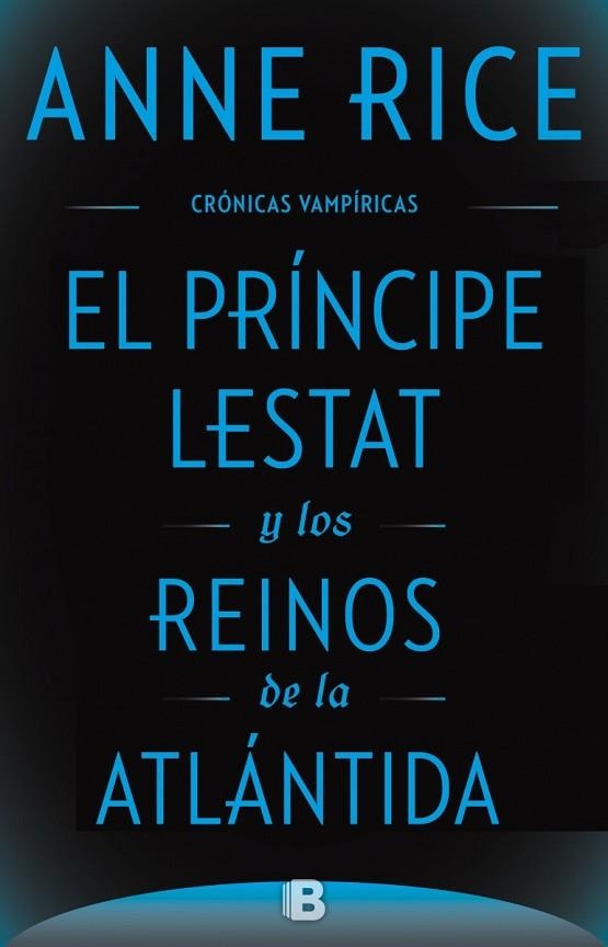 PRINCIPE LESTAT Y LOS REINOS DE LA ATLANTIDA, EL  | 9788466661652 | RICE, ANNE | Llibreria La Gralla | Librería online de Granollers