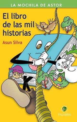 LIBRO DE LAS MIL HISTORIAS, EL | 9788490615928 | SILVA, ASUN | Llibreria La Gralla | Librería online de Granollers