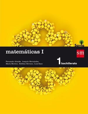 1BACH.MATEMATICAS I-SA 15 | 9788467576566 | ALCAIDE GUINDO, FERNANDO/HERNÁNDEZ GÓMEZ, JOAQUÍN/SERRANO MARUGÁN, ESTEBAN/BARBERO GONZÁLEZ, JESÚS F | Llibreria La Gralla | Librería online de Granollers