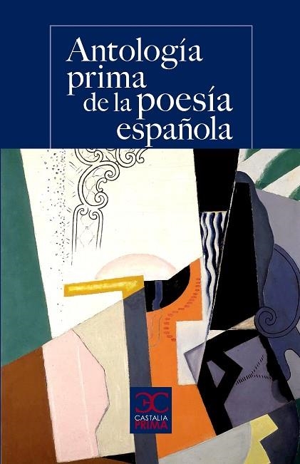 ANTOLOGIA PRIMA DE LA POESIA ESPAÑOLA | 9788497408011 | VARIOS | Llibreria La Gralla | Llibreria online de Granollers