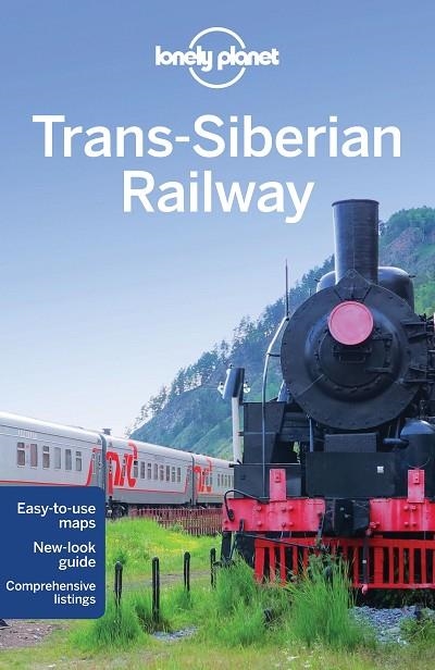 TRANS-SIBERIAN RAILWAY 5 LONELY PLANET (ANGLÉS) | 9781742207407 | RICHMOND, SIMON/KOHN, MICHAEL/MCCROHAN, DANIEL/MASTERS, TOM/LOW, SHAWN/DI DUCA, MARC/HAYWOOD, ANTHON | Llibreria La Gralla | Librería online de Granollers