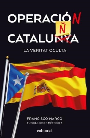 OPERACIO CATALUNYA | 9788492920174 | MARCO, FRANCISCO | Llibreria La Gralla | Librería online de Granollers