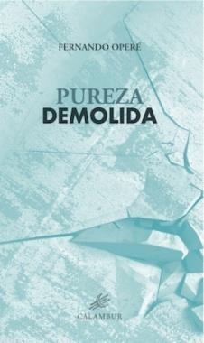 PUREZA DEMOLIDA | 9788483594292 | OPERE,FERNANDO | Llibreria La Gralla | Llibreria online de Granollers