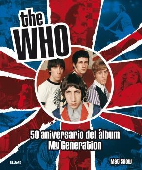 THE WHO. 50 ANIVERSARIO | 9788498019353 | SNOW, MAT | Llibreria La Gralla | Llibreria online de Granollers