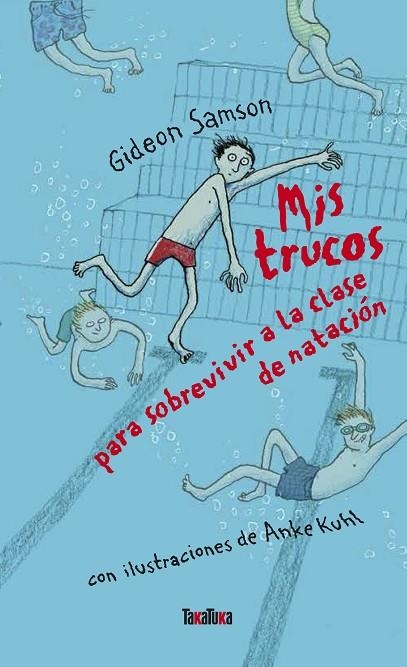 MIS TRUCOS PARA SOBREVIVIR A LA CLASE DE NATACION | 9788416003624 | SAMSON, GIDEON | Llibreria La Gralla | Llibreria online de Granollers