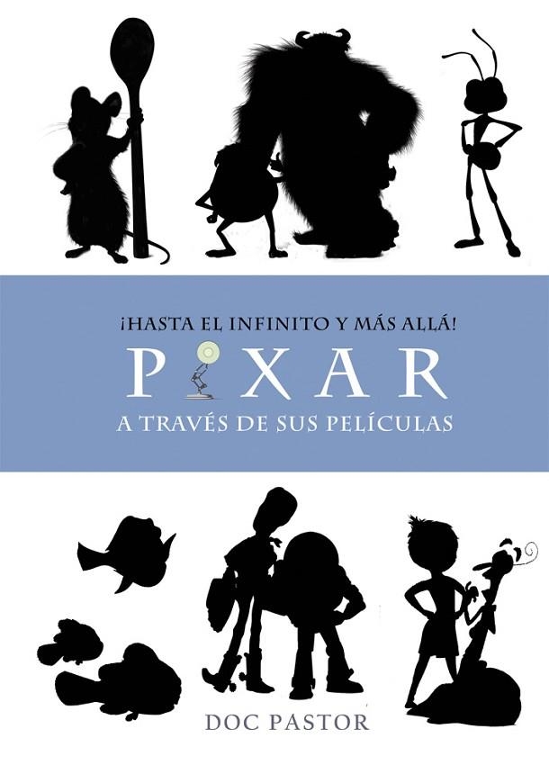 PIXAR A TRAVES DE SUS PELICULAS | 9788416961351 | PASTOR, DOC | Llibreria La Gralla | Llibreria online de Granollers