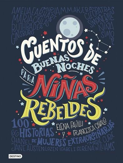 CUENTOS DE BUENAS NOCHES PARA NIÑAS REBELDES | 9788408176114 | FAVILLI, ELENA/CAVALLO, FRANCESCA | Llibreria La Gralla | Librería online de Granollers
