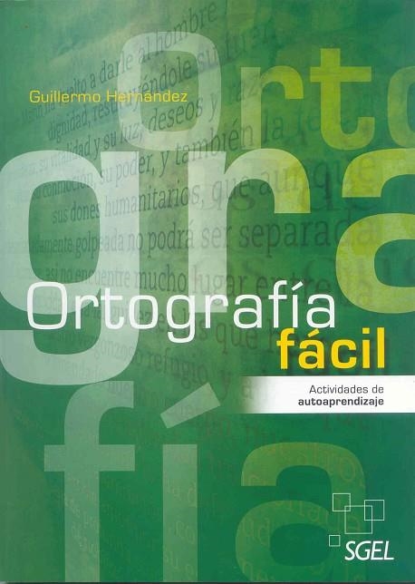 ORTOGRAFIA FACIL | 9788497787505 | HERNÁNDEZ GARCÍA, GUILLERMO | Llibreria La Gralla | Librería online de Granollers
