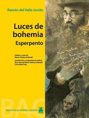 LUCES DE BOHEMIA. COLECCIÓN BIBLIOTECA DE AUTORES CLÁSICOS. BACHILLERATO | 9788430768622 | FORTUNY GINÉ, JOAN BAPTISTA/MARTÍ RAÜLL, SALVADOR/CRISTINA CARBONELL, MARTA | Llibreria La Gralla | Librería online de Granollers