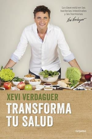 TRANSFORMA TU SALUD | 9788425353826 | VERDAGUER, XEVI | Llibreria La Gralla | Librería online de Granollers