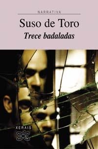 TRECE BADALADAS | 9788483027882 | DE TORO, SUSO | Llibreria La Gralla | Librería online de Granollers
