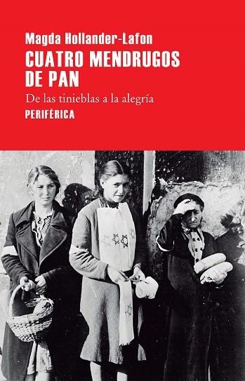 CUATRO MENDRUGOS DE PAN | 9788416291526 | HOLLANDER-LAFON, MAGDA  | Llibreria La Gralla | Llibreria online de Granollers