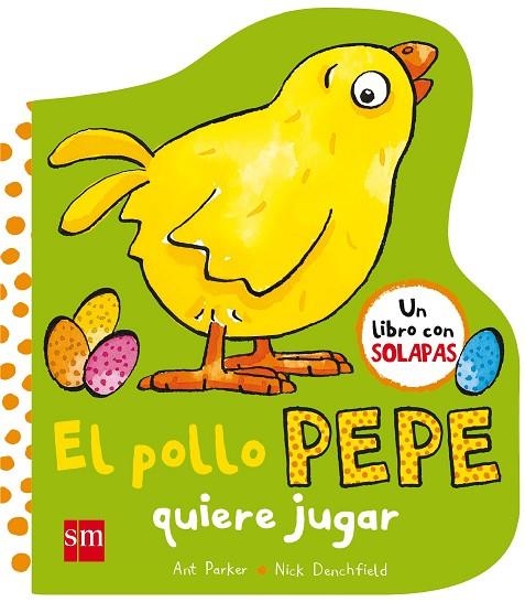 POLLO PEPE QUIERE JUGAR, EL | 9788467593372 | DENCHFIELD, NICK | Llibreria La Gralla | Librería online de Granollers