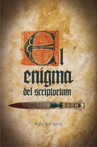 ENIGMA DEL SCRIPTORIUM, EL  | 9788467593525 | RUIZ, PEDRO | Llibreria La Gralla | Librería online de Granollers