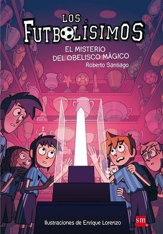 MISTERIO DEL OBELISCO MAGICO, EL FUTBOLISIMOS 12 | 9788467594416 | SANTIAGO, ROBERTO | Llibreria La Gralla | Librería online de Granollers
