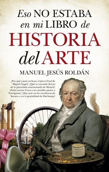 ESO NO ESTABA EN MI LIBRO DE HISTORIA DEL ARTE | 9788417044589 | ROLDAN, MANUEL JESUS | Llibreria La Gralla | Llibreria online de Granollers