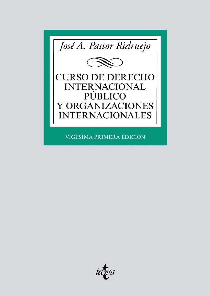 CURSO DE DERECHO INTERNACIONAL PÚBLICO Y  ORGANIZACIONES INTERNACIONALES | 9788430972227 | PASTOR RIDRUEJO, JOSÉ  ANTONIO | Llibreria La Gralla | Llibreria online de Granollers