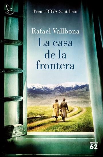 CASA DE LA FRONTERA, LA (PREMI SANT JOAN 2017) | 9788429776133 | VALLBONA, RAFAEL | Llibreria La Gralla | Librería online de Granollers