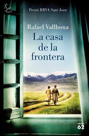 CASA DE LA FRONTERA, LA (PREMI SANT JOAN 2017) | 9788429776133 | VALLBONA, RAFAEL | Llibreria La Gralla | Librería online de Granollers