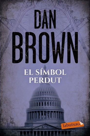 SIMBOL PERDUT, EL (BUTXACA) | 9788417031244 | BROWN, DAN | Llibreria La Gralla | Librería online de Granollers