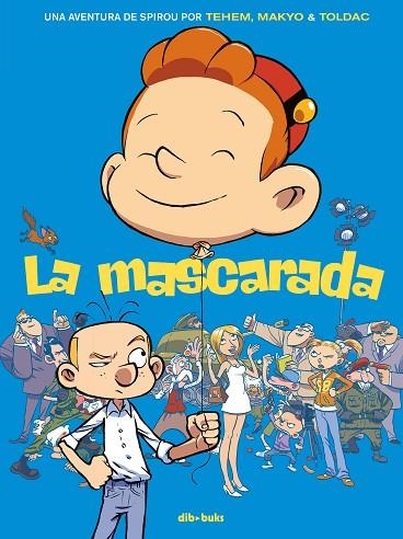 MASCARADA, LA | 9788416507610 | TEHEM / MAKYO / TOLDAC | Llibreria La Gralla | Llibreria online de Granollers
