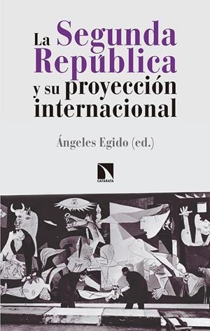 SEGUNDA REPÚBLICA Y SU PROYECCIÓN INTERNACIONAL, LA | 9788490973516 | EGIDO LEON, ANGELES | Llibreria La Gralla | Librería online de Granollers