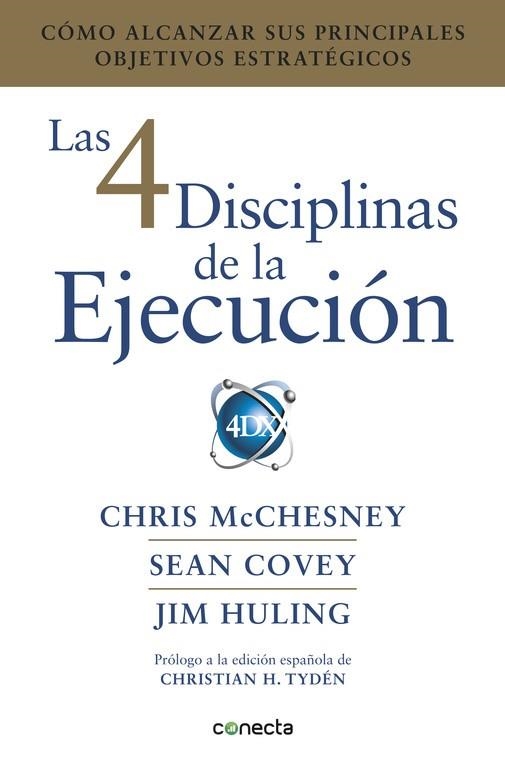 4 DISCIPLINAS DE LA EJECUCION, LAS | 9788416883134 | CHRIS MCCHESNEY; JIM HULING; SEAN COVEY | Llibreria La Gralla | Llibreria online de Granollers