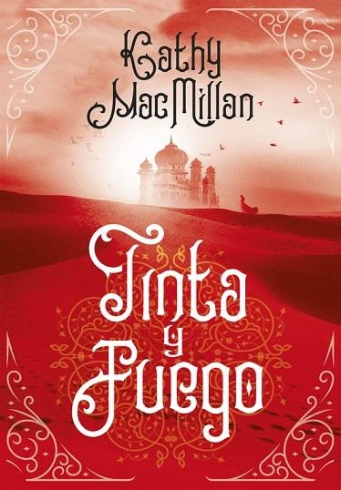 TINTA Y FUEGO | 9788490438275 | MACMILLAN, KATHY | Llibreria La Gralla | Librería online de Granollers
