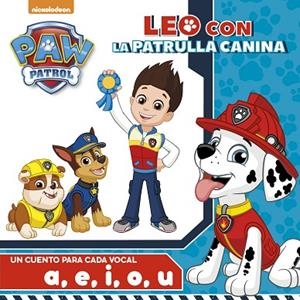PAW PATROL UN CUENTO PARA CADA VOCAL  A, E, I ,O ,U  | 9788448847524 | VVAA | Llibreria La Gralla | Librería online de Granollers