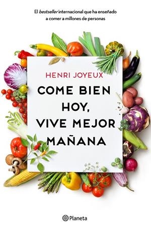 COME BIEN HOY  VIVE MEJOR MAÑANA | 9788408175339 | JOYEUX, HENRI | Llibreria La Gralla | Llibreria online de Granollers