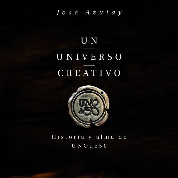 UNIVERSO CREATIVO, UN  | 9788498754469 | AZULAY, JOSE | Llibreria La Gralla | Librería online de Granollers
