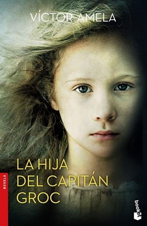 HIJA DEL CAPITAN GROC, LA  | 9788408175995 | AMELA, VICTOR | Llibreria La Gralla | Librería online de Granollers