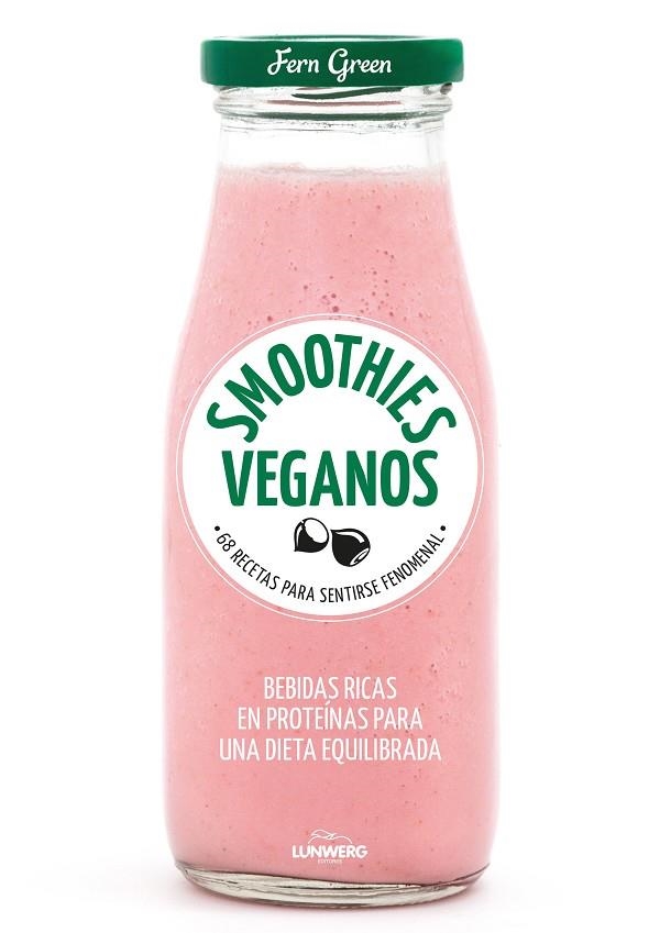 SMOOTHIES VEGANOS | 9788416890231 | GREEN, FERN | Llibreria La Gralla | Llibreria online de Granollers