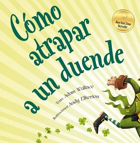 CÓMO ATRAPAR A UN DUENDE | 9788491450900 | WALLACE, ADAM/ELKERTON, ANDY | Llibreria La Gralla | Librería online de Granollers