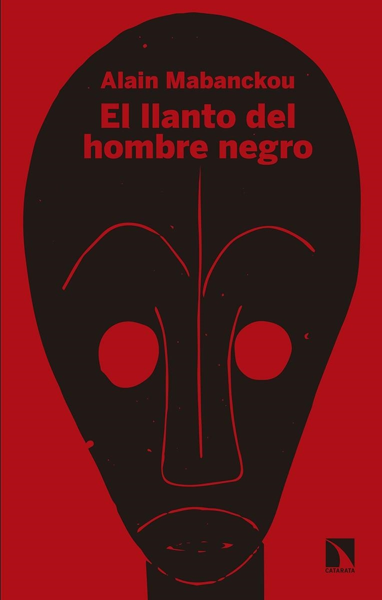 LLANTO DEL HOMBRE NEGRO, EL | 9788490973424 | MABANCKOU, ALAIN  | Llibreria La Gralla | Llibreria online de Granollers