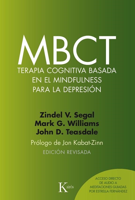MBCT TERAPIA COGNITIVA BASADA EN EL MINDFULNESS PARA LA DEPRESIóN | 9788499885674 | SEGAL, ZINDEL V./WILLIAMS, J. MARK G./TEASDALE, JOHN D. | Llibreria La Gralla | Librería online de Granollers