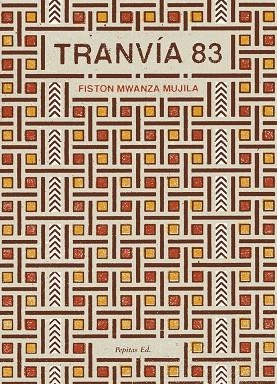 TRANVIA 83 | 9788415862932 | MWANZA MUJILA, FISTON | Llibreria La Gralla | Librería online de Granollers