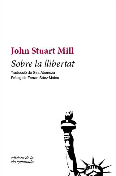 SOBRE LA LLIBERTAT | 9788494732225 | MILL, JOHN STUART | Llibreria La Gralla | Llibreria online de Granollers