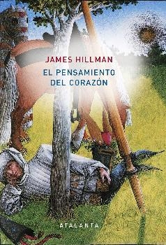 PENSAMIENTO DEL CORAZÓN, EL | 9788494613685 | HILLMAN, JAMES | Llibreria La Gralla | Llibreria online de Granollers