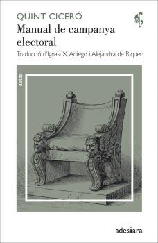 MANUAL DE CAMPANYA ELECTORAL | 9788416948093 | CICERÓ, QUINT | Llibreria La Gralla | Llibreria online de Granollers