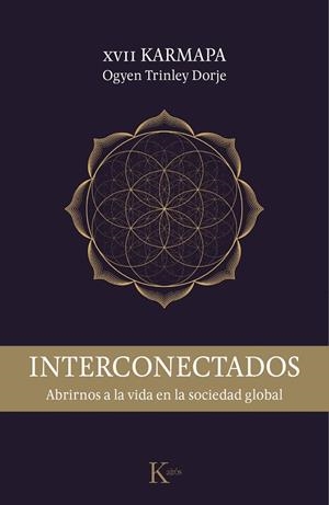 INTERCONECTADOS | 9788499885759 | OGYEN TRINLEY DORJE XVII KARMAPA | Llibreria La Gralla | Librería online de Granollers