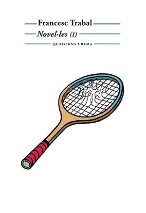 NOVEL·LES (I) | 9788477275817 | TRABAL, FRANCESC | Llibreria La Gralla | Llibreria online de Granollers