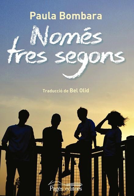 NOMÉS TRES SEGONS | 9788499758916 | BOMBARA, PAULA | Llibreria La Gralla | Librería online de Granollers
