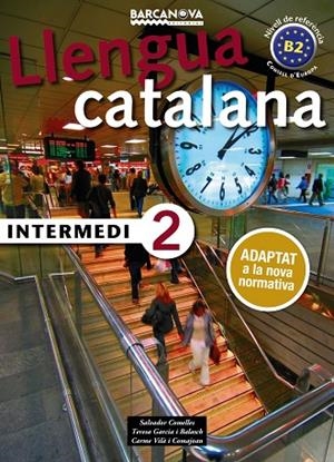 LLENGUA CATALANA INTERMEDI 2 | 9788448943592 | COMELLES, SALVADOR/GARCIA, BALASCH/VILà, COMAJOAN | Llibreria La Gralla | Llibreria online de Granollers