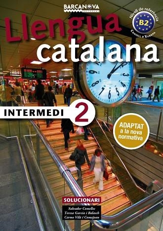 INTERMEDI 2. SOLUCIONARI | 9788448943608 | COMELLES, SALVADOR/GARCIA BALASCH, TERESA/VILà COMAJOAN, CARME | Llibreria La Gralla | Llibreria online de Granollers