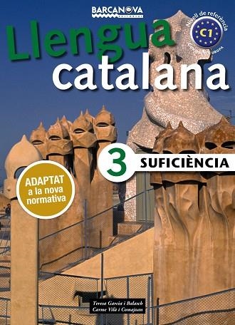 SUFICIèNCIA 3. LLIBRE DE L ' ALUMNE | 9788448941888 | GARCIA BALASCH, TERESA/VILà COMAJOAN, CARME | Llibreria La Gralla | Llibreria online de Granollers